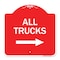 Signmission Driveway Sign All Trucks W/ Right Arrow, Red & White Aluminum Sign, 18" x 18", RW-1818-24129 A-DES-RW-1818-24129 - alternate 1